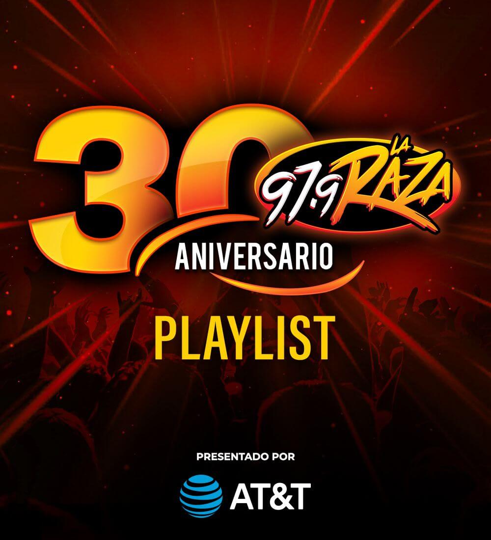 La Raza 30th Anniversary Playlist
