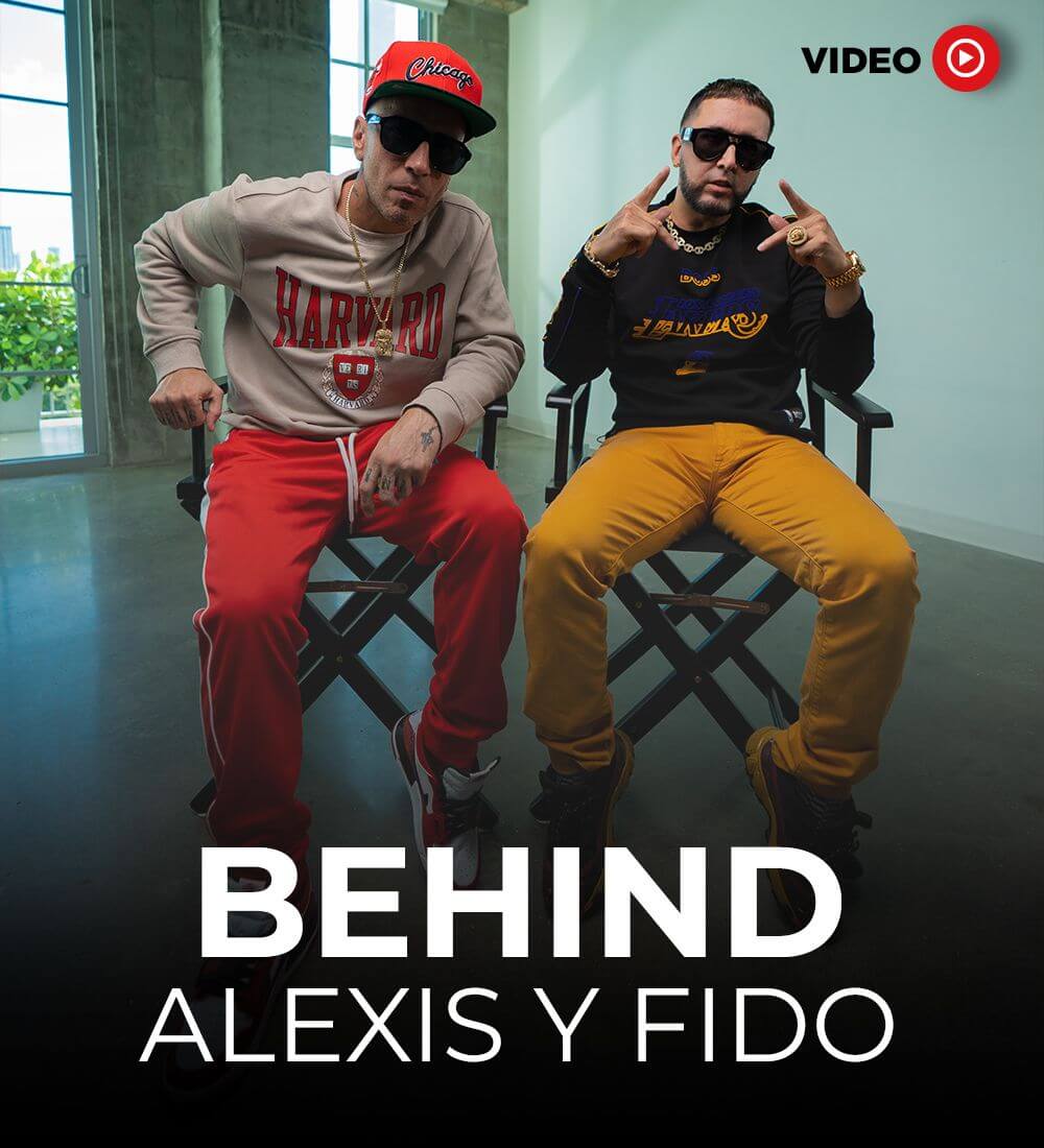Behind: Alexis Y Fido