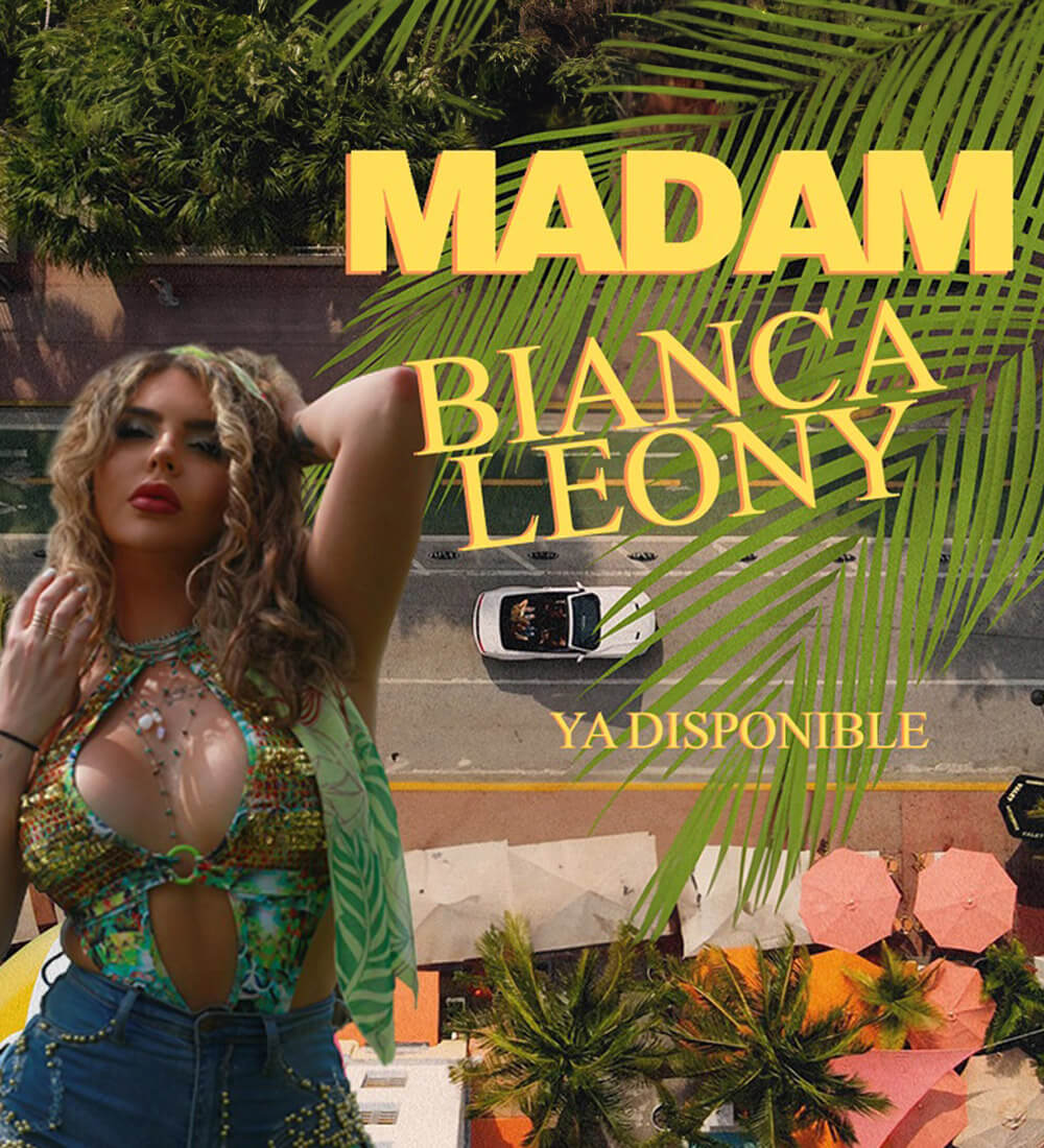 Bianca Leony “Madam”