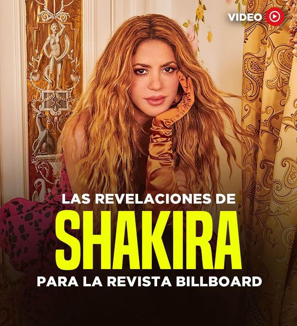 Las revelaciones de Shakira para la revista Billboard