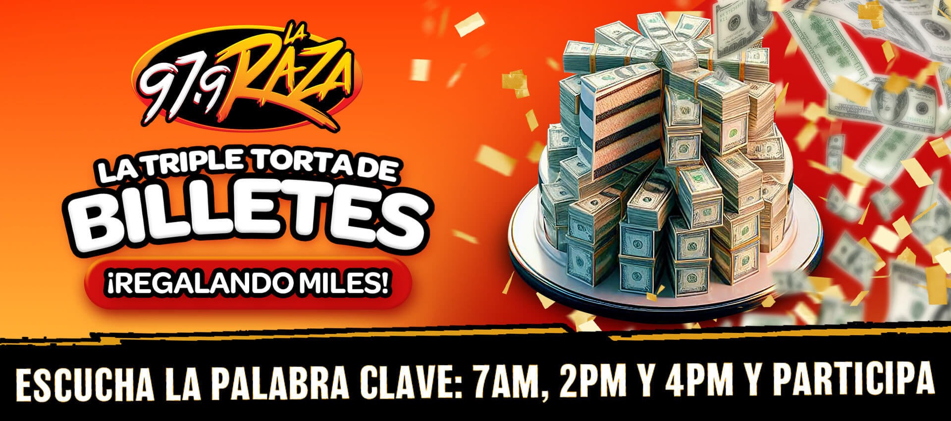 97.9 La Raza – La Triple Torta de Billetes