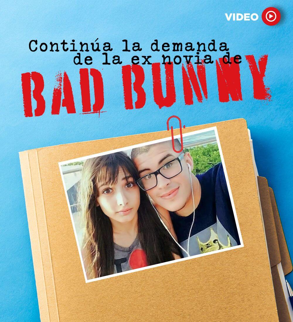 Lawsuit from Bad Bunny's ex girlfriend continues