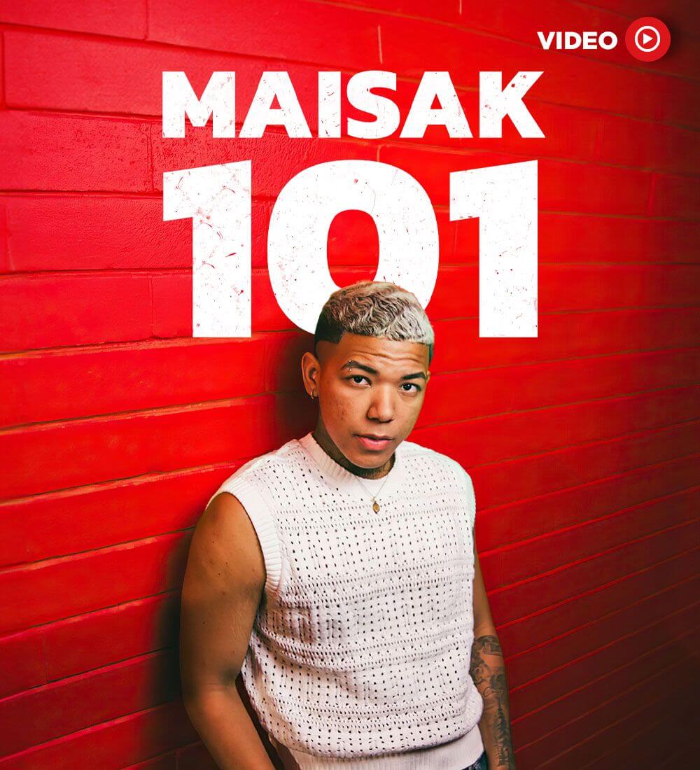 Maisak 101