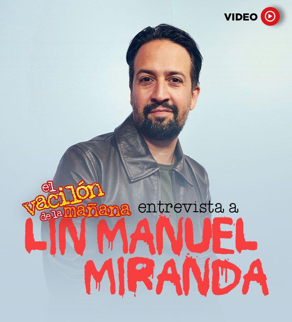 El Vacilón De La Mañana entrevista a Lin Manuel Miranda