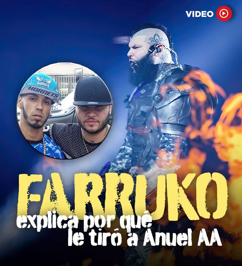 Farruko explica por qué le tiró a Anuel AA