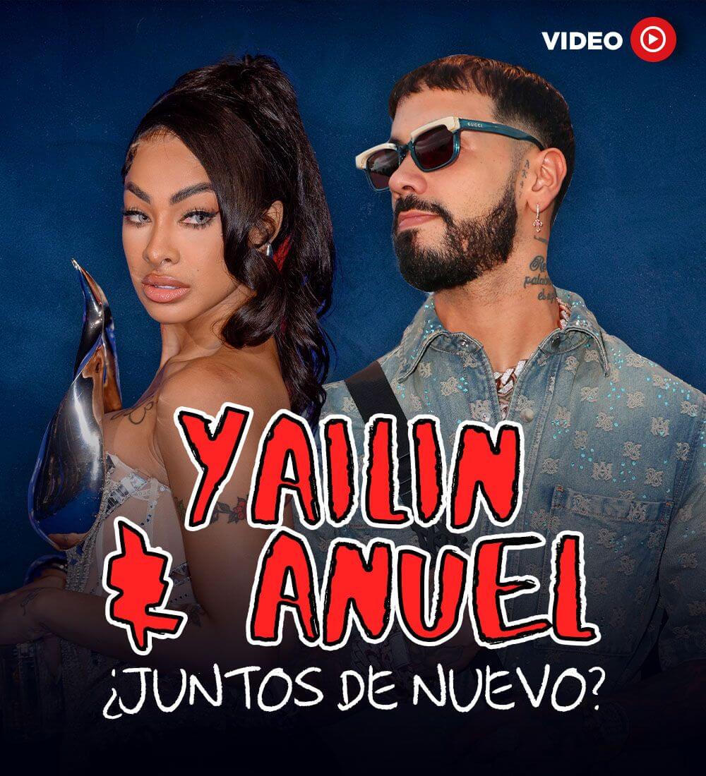 Yailin & Anuel: ¿Juntos de nuevo?